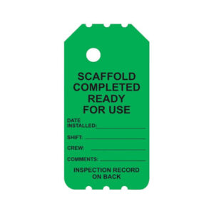 The BSG-106-0 Green Ready to Use Scaffold Tag includes the message "Scaffold Completed Ready for Use" and provides spaces for date, shift, crew, and comments. It also indicates that there is an "Inspection Record on Back.