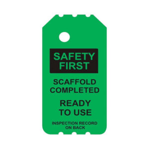 The BSLG-110-0 Green Scaffold Completed Tag prominently displays the message: "SAFETY FIRST, SCAFFOLD COMPLETED, READY TO USE, INSPECTION RECORD ON BACK." It is ideal for use as an industrial scaffolding tag.