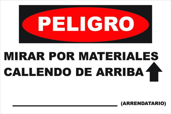 Warning sign "Peligro. Mirar por materiales cayendo de arriba" in Spanish, featuring an upward arrow and the word "(arrendatario)." Product: GP - Peligro - GS-1-Spanish (QTY 4). Ideal for areas with potential hazards like scaffolding tags or industrial setups.