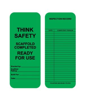 The GP - Green Vinyl Scaffolding Tag - Ready for use | VTG-103-0 features a "Think Safety" message and includes columns for scaffold inspection dates and details. This tag is built with the same durability as permanent adhesive equipment labels, ensuring long-lasting visibility in any environment.
