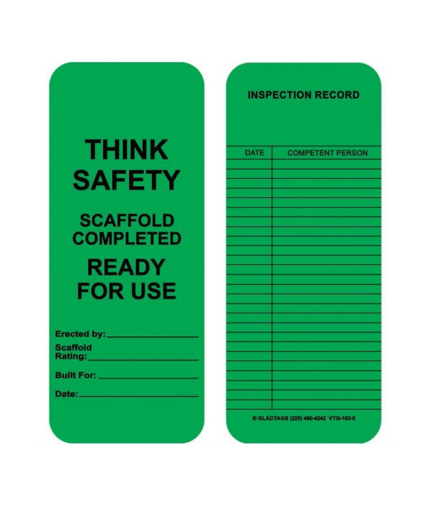 The GP - Green Vinyl Scaffolding Tag - Ready for use | VTG-103-0 features a "Think Safety" message and includes columns for scaffold inspection dates and details. This tag is built with the same durability as permanent adhesive equipment labels, ensuring long-lasting visibility in any environment.