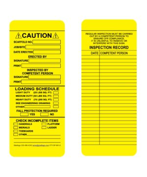 The VTY-SP-901 Yellow Narrow Caution Scaffold Tag is equipped with sections for job details, inspection records, loading schedules, and critical protection checks to ensure safe and well-documented scaffold usage.