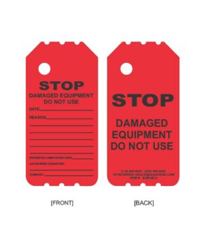 Red tags with "STOP DAMAGED EQUIPMENT DO NOT USE" printed on both sides. Front includes spaces for date, reason, company, and signature.