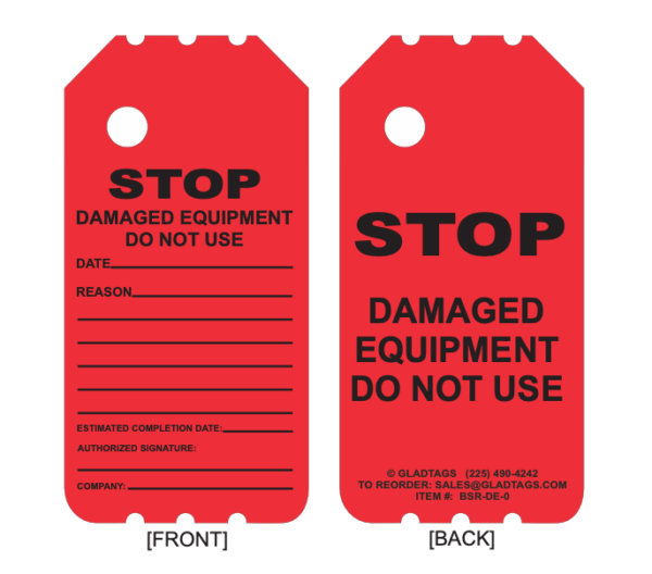 BSR-DE-0 tag: "STOP DAMAGED EQUIPMENT DO NOT USE," with adhesive, front for date/reason/signature, back for contact info.