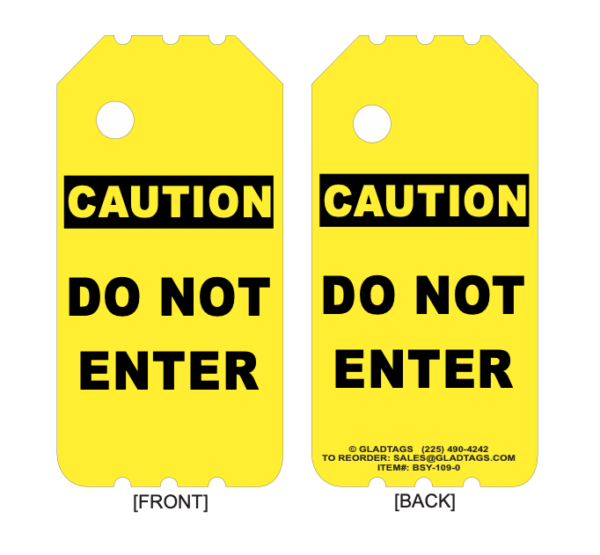 BSY-109-0 Yellow tags with "Caution Do Not Enter" in bold black text, warning on front; back has website and contact info. Ideal for scaffolds.