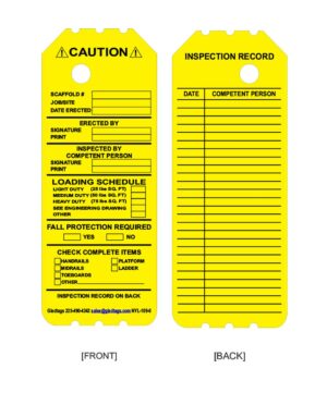 Two yellow tags with scaffold safety information. The front shows scaffold details; the back lists inspection records and safety checks.