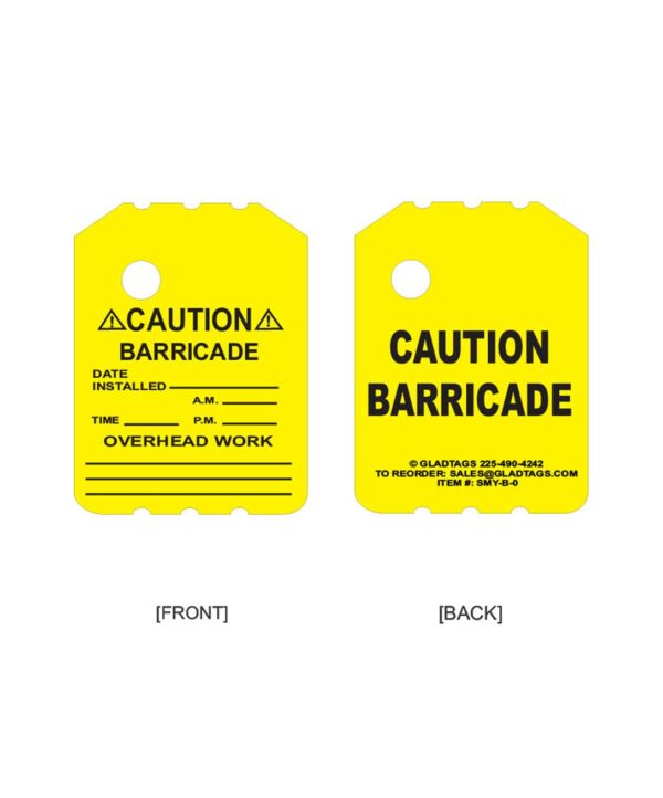 Two yellow tags with "Caution Barricade" text. The front has fields for date, time, and work type. The back shows contact info and reorder details.