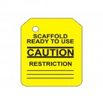 Scaffold Tag - Y-110-0-FRONT YELLOW CAUTION RESTRICTION